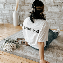 Load image into Gallery viewer, &quot;Future Mrs&quot; T-shirt
